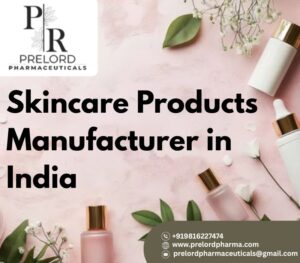 Skincare Products Manufacturer in India